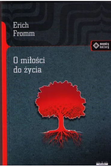 O mi�o�ci do �ycia - Erich Fromm