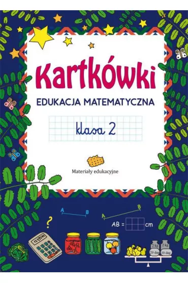 Kartk�wki. Edukacja matematyczna. Klasa 2 - Beata Guzowska