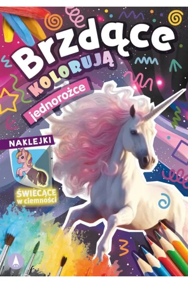Brzd�ce koloruj�. Jednoro�ce