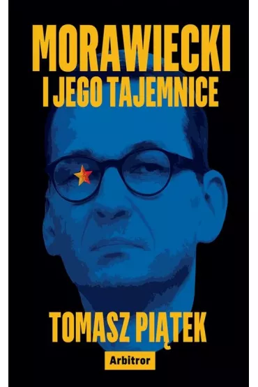 Morawiecki i jego tajemnice - Tomasz Pi�tek