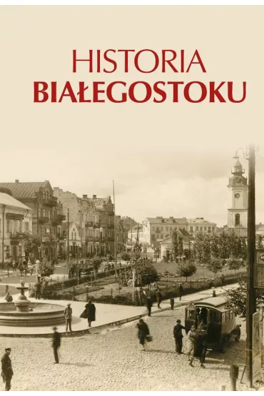 Historia Bia�egostoku