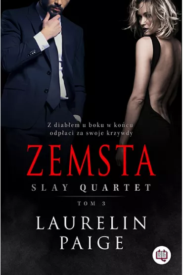 Zemsta. Slay quartet. Tom 3 - Laurelin Paige
