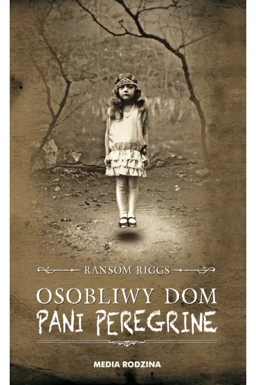 Osobliwy dom pani Peregrine. Pani Peregrine. Tom 1 - Ransom Riggs