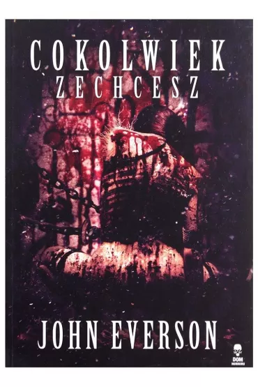 Cokolwiek zechcesz - John Everson