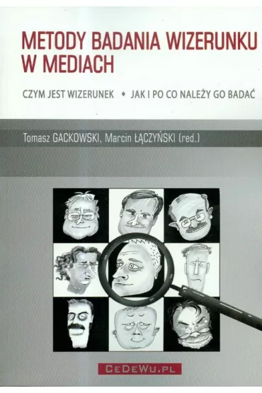 Metody badania wizerunku w mediach - Marcin ��czy�ski, Tomasz Gackowski