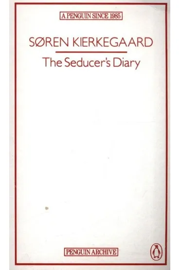 The Seducer`s Diary - Kierkegaard Soren