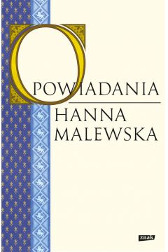Opowiadania Hanna Malewska