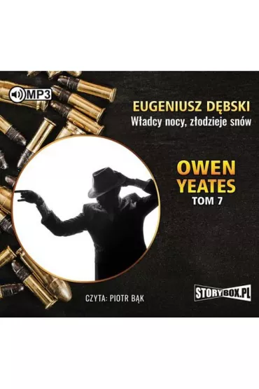 Audiobook W�adcy nocy z�odzieje sn�w owen yeates Tom 7 CD - Eugeniusz D�bski