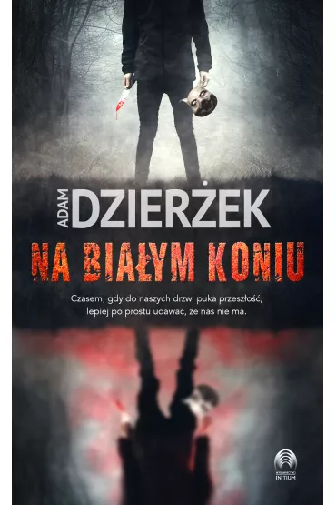 Na biaym koniu - Adam Dzierek