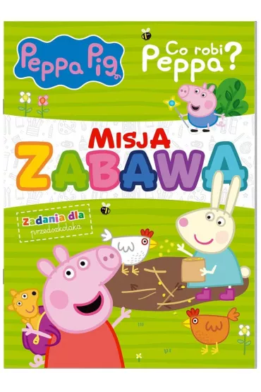 Misja zabawa. Zadania dla przedszkolaka. Co robi Peppa? Peppa Pig