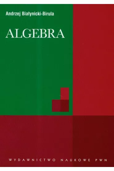 Algebra - Andrzej Bia�ynicki-Birula
