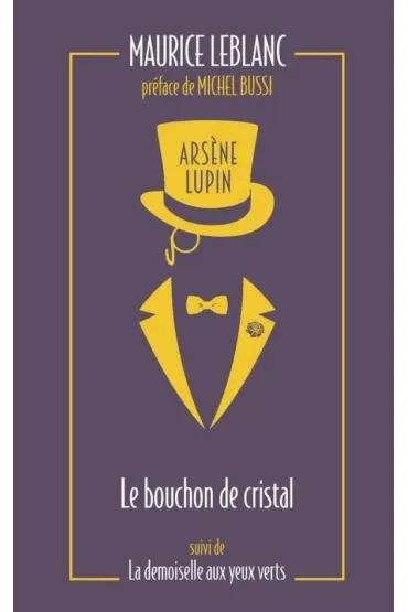 Arsene Lupin. Le bouchon de cristal - Maurice Leblanc
