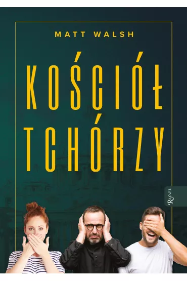 Ko�ci� tch�rzy - Matt Walsh