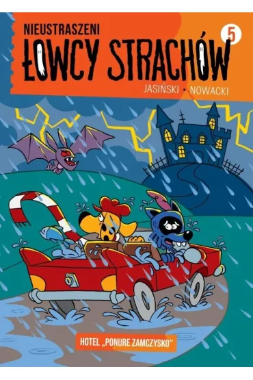 Nieustraszeni �owcy Strach�w T.5 Hotel Ponure... - Maciej Jasi�ski, Piotr Nowacki
