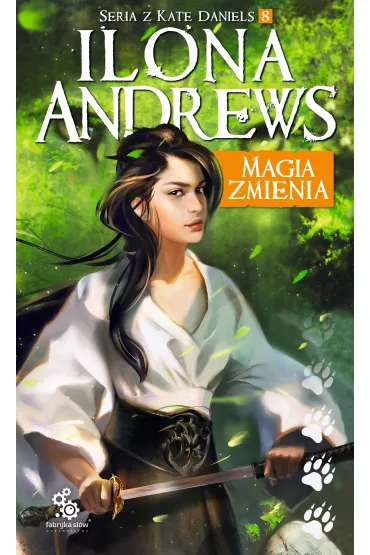 eBook Magia zmienia. Kate Daniels. Tom 8 mobi epub - Ilona Andrews