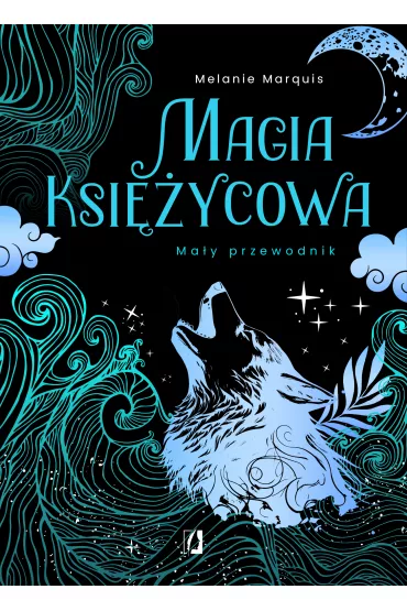 eBook Magia ksi�ycowa. Ma�y przewodnik mobi epub - Melanie Marquis