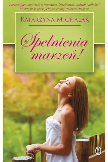 Spe�nienia marze�! - Katarzyna Michalak