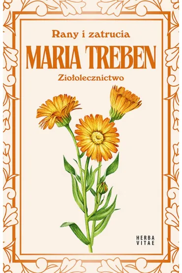 Rany i zatrucia. Zio�olecznictwo - Maria Treben