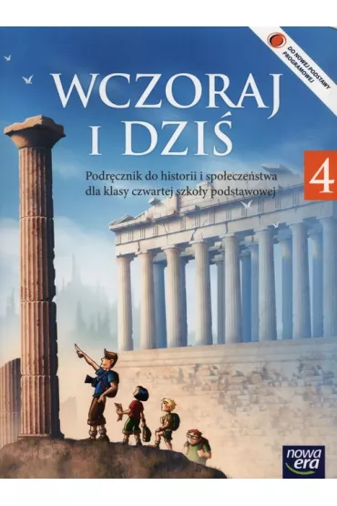 Wczoraj i dzi� 4. Podr�cznik do historii i spo�ecze�stwa dla klasy czwartej szko�y podstawowej - Grzegorz Wojciechowski