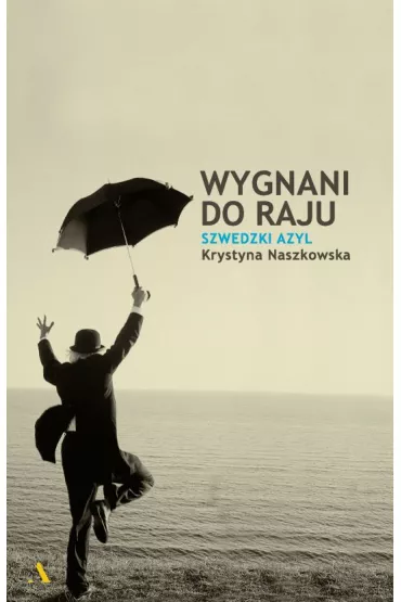 Wygnani do raju - Krystyna Naszkowska