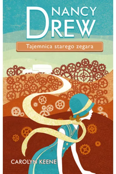 Nancy Drew. Tom 1. Tajemnica starego zegara - Carolyn Keene
