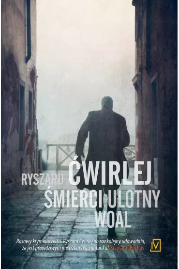�mierci ulotny woal - Ryszard �wirlej