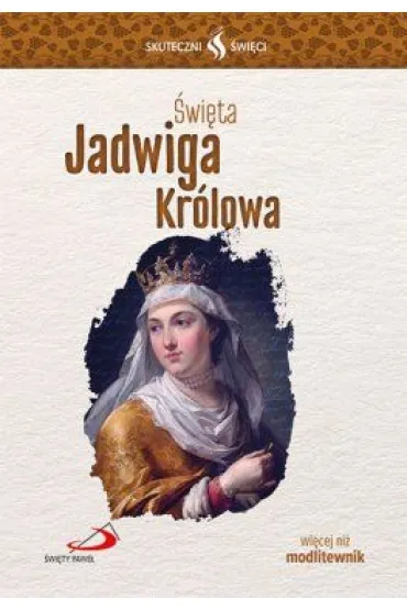 Skuteczni �wi�ci �wi�ta Jadwiga