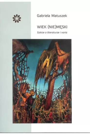 Wiek (nie)m�ski - Gabriela Matuszek
