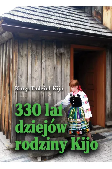 eBook 330 lat dziej�w rodziny Kijo pdf - Kinga Dole�al-Kijo