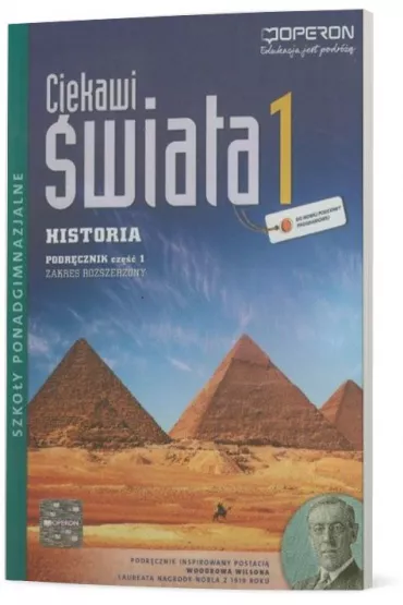 Ciekawi �wiata. Historia 1. Cz�� 1. Podr�cznik. Zakres rozszerzony. Szko�y ponadgimnazjalne - Jan Wroniszewski, Ma�gorzata Strzelecka, Roman Czaja