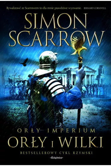 Or�y i Wilki. Or�y Imperium. Tom 4 - Simon Scarrow