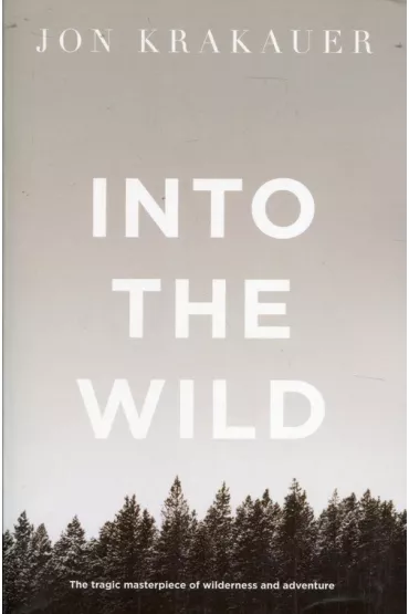 Into the wild - Jon Krakauer