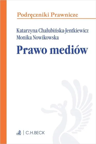 Prawo medi�w - Katarzyna Cha�ubi�ska-Jentkiewicz, Monika Nowikowska
