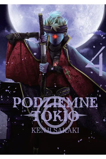 Podziemne Tokio. Tom 4 - Kenji Sakaki