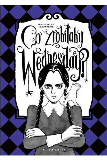 eBook Co zrobi�aby Wednesday? mobi epub - Sarah  Thompson