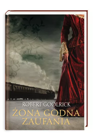�ona godna zaufania - Robert Goolrick