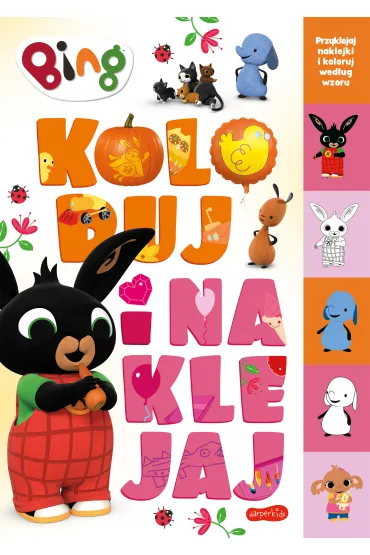 Bing. Koloruj i naklejaj. Tom 2