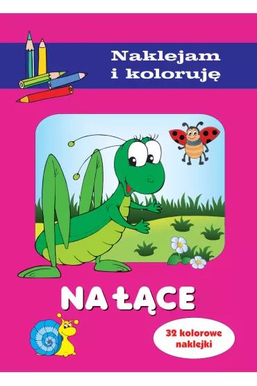 Na ��ce. Naklejam i koloruj� - Aleksander Ma�ecki