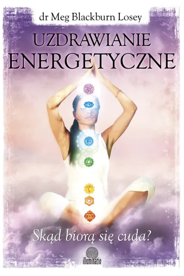 Uzdrawianie energetyczne - Meg Blackburn Losey