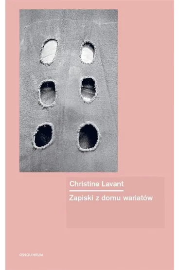 Zapiski z domu wariat�w - Christine Lavant