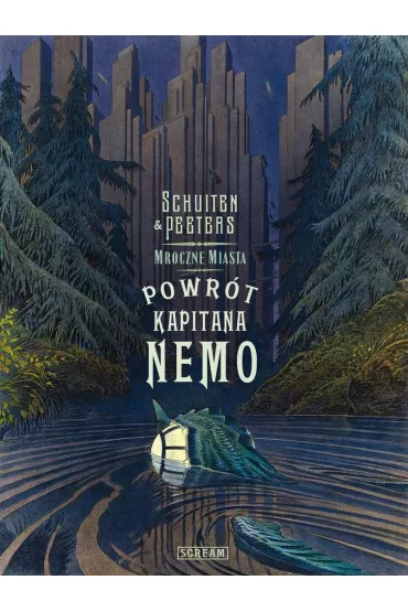 Powr�t Kapitana Nemo. Mroczne miasta - Francois Schuiten, Beno�t Peeters
