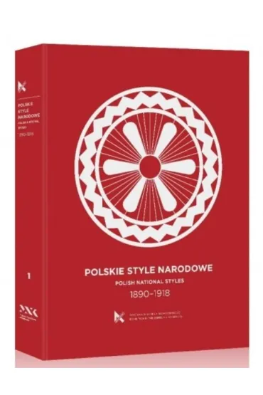 Polskie Style Narodowe 1890-1918 - Andrzej Szczerski