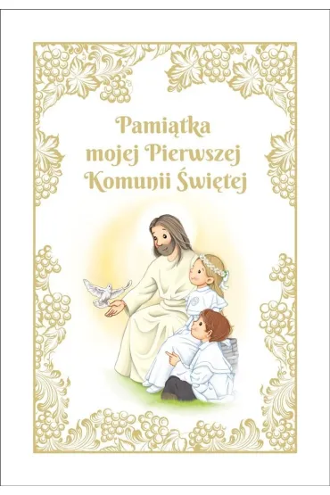 Pami�tka mojej Pierwszej Komunii �wi�tej (z Panem Jezusem) - Tomasz Gorlowski