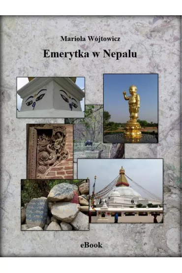 eBook Emerytka w Nepalu pdf mobi epub - Mariola W�jtowicz