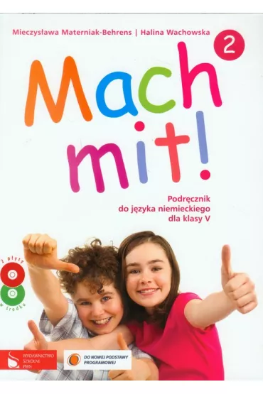 Mach mit! 2. Podr�cznik do j�zyka niemieckiego dla klasy 5 - Halina Wachowska, Mieczys�awa Materniak-Behrens