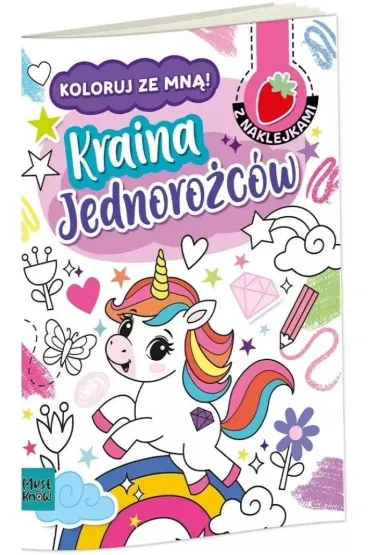 Kolorowanka A4 Koloruj ze mn� Kraina Jednoro�c�w - Agnieszka Matz