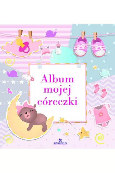 Album mojej c�reczki - Monika Matusiak