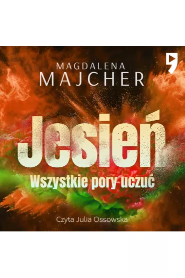 Audiobook Wszystkie pory uczu. Jesie mp3 - Magdalena Majcher