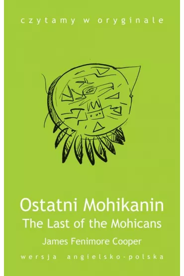 eBook Czytamy w oryginale. The Last of the Mohicans. Ostatni Mohikanin mobi epub - James Fenimore Cooper