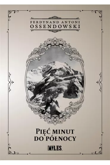 Pi�� minut do p�nocy - Antoni Ferdynand Ossendowski